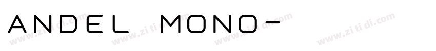 andel mono字体转换